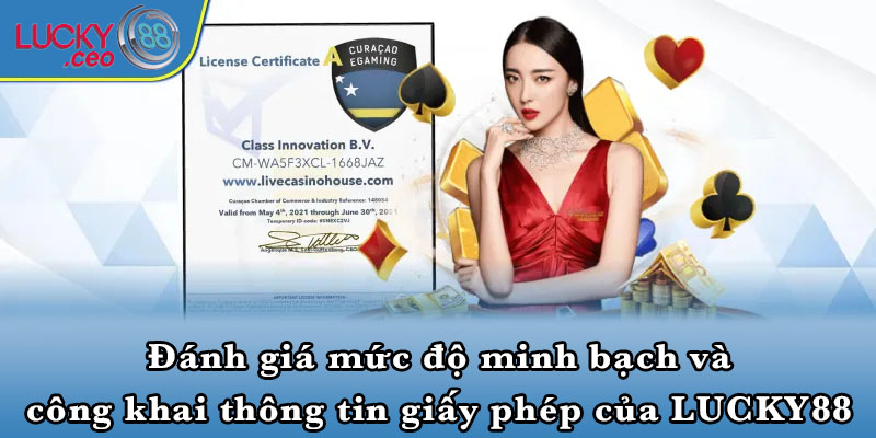 Đánh giá mức độ minh bạch và công khai thông tin giấy phép của LUCKY88