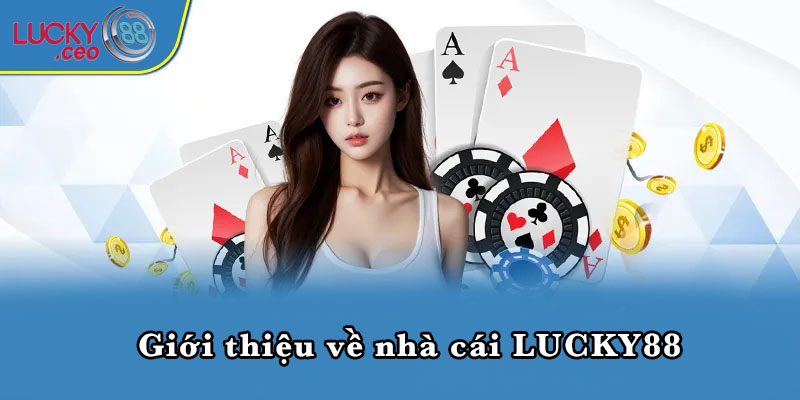 Giới thiệu về nhà cái LUCKY88