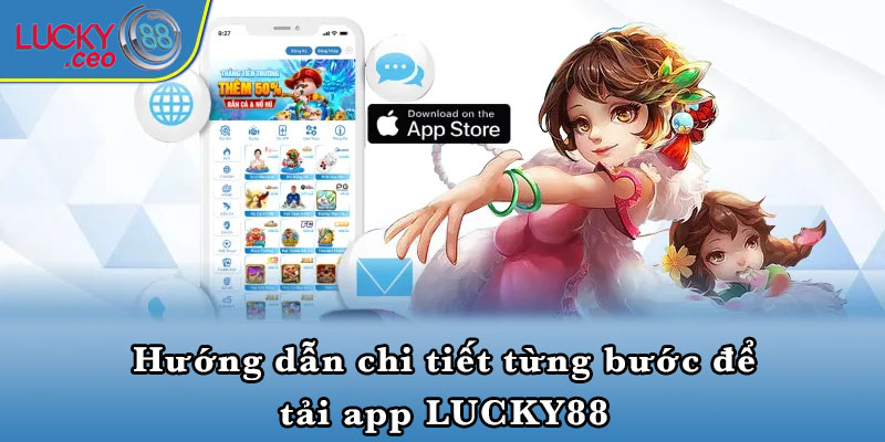 Hướng dẫn chi tiết từng bước để tải app LUCKY88