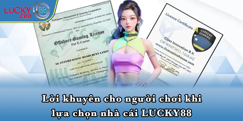 Lời khuyên cho người chơi khi lựa chọn nhà cái LUCKY88